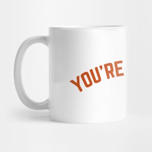 You're Welcome Mug